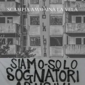 Di Tendenza Siamo solo sognatori abusivi. Scampia ammaina la Vela