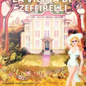 La vicina di Zeffirelli Nuovo Arrivo