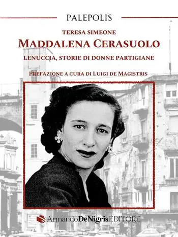 Maddalena Cerasuolo. Lenuccia, storie di donne partigiane Promozione