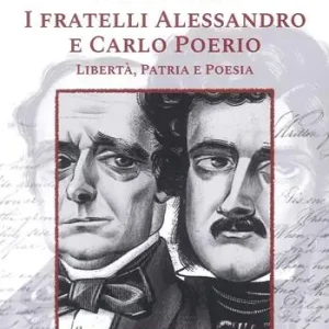 Economico I fratelli Alessandro e Carlo Poerio. Libertà, patria e poesia