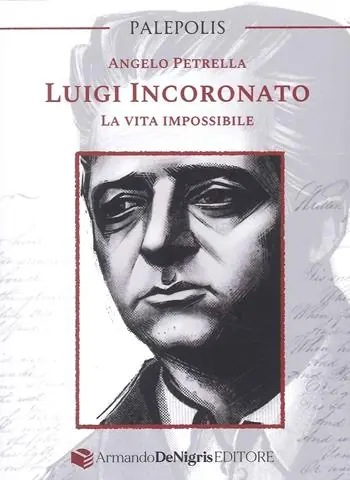 Luigi Incoronato. La vita impossibile Compra Online