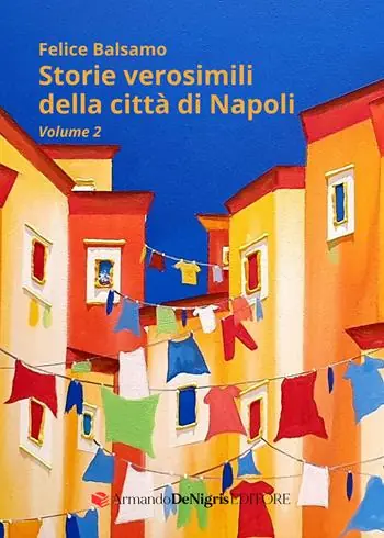 Ordina Subito Storie verosimili della città di Napoli. Vol. 2