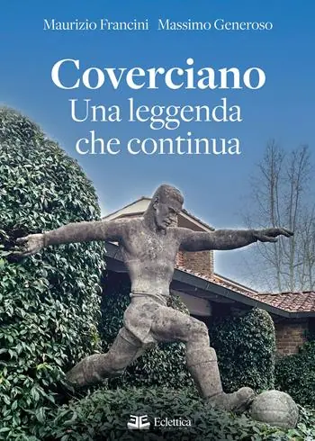 Novità Coverciano. Una leggenda che continua