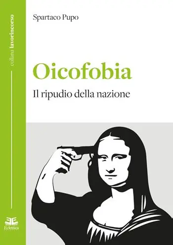 Oicofobia. Il ripudio della nazione Prezzo Scontato