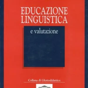 Educazione linguistica e valutazione Nuovo Arrivo