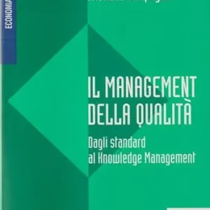 Vendita Finale Il management della qualità. Dagli standard al knowledge management