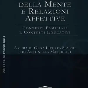 Teoria della mente e relazioni affettive. Contesti familiari e contesti educativi Occasione Imperdibile