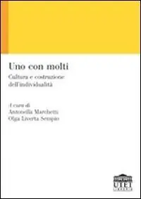 Uno con molti. Cultura e costruzione dell‘individualità Saldi