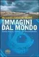 Immagini dal mondo. Storia, teoria e tecnica del documentario Spedizione Espresso