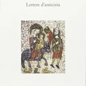 Nuovo Arrivo Da Maria per Maria. Lettere d‘amicizia