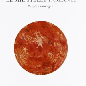 Super Prezzo Le mie stelle parlanti. Parole e immagini