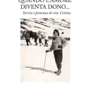 Professionale Quando l‘amore diventa dono. Sorriso e pienezza di vita Cettina