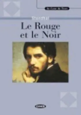 Le rouge et le noir. Con CD-ROM Soddisfatti O Rimborsati