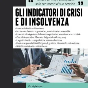 Gli indicatori di crisi e di insolvenza Prezzo Conveniente