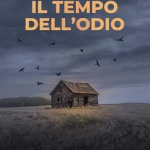Il tempo dell‘odio Non Perdere