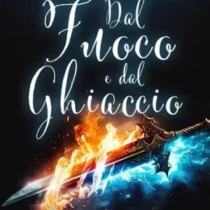 Dal fuoco e dal ghiaccio Consegna Rapida