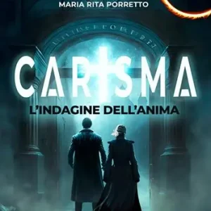 Carisma. L‘indagine dell‘anima Nuovo Arrivo