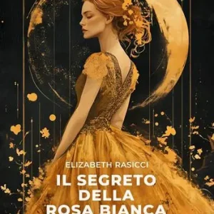 Il segreto della rosa bianca Subito Disponibile