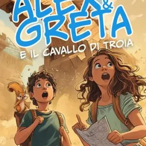 Offerta Speciale Alex e Greta e il cavallo di Troia