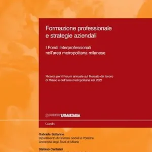 Formazione professionale e strategie aziendali. I Fondi Interprofessionali nell‘area metropolitana milanese Offerta Del Giorno