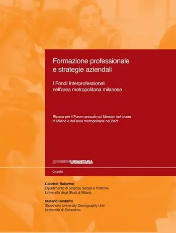 Formazione professionale e strategie aziendali. I Fondi Interprofessionali nell‘area metropolitana milanese Offerta Del Giorno
