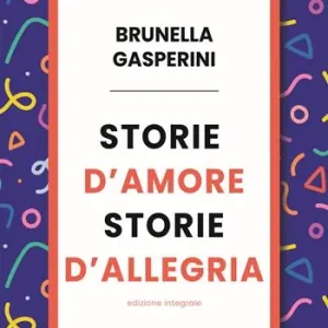 Più Venduto Storie d‘amore storie d‘allegria. Ediz. integrale