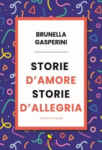 Più Venduto Storie d‘amore storie d‘allegria. Ediz. integrale