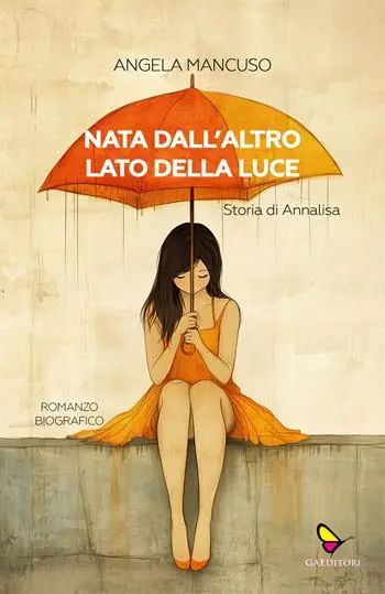 Nata dall‘altro lato della luce. Storia di Annalisa Economico