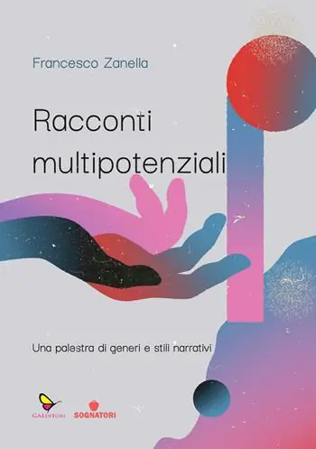 Prezzo Ridotto Racconti multipotenziali. Una palestra di generi e stili narrativi