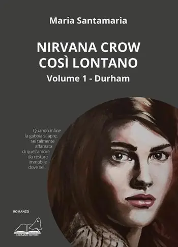 Prezzo Di Fabbrica Nirvana Crow. Così lontano.... Vol. 1 Durham