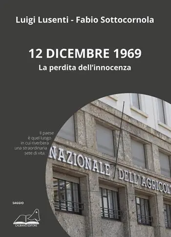 Spedizione Espresso 12 dicembre 1969. La perdita dell‘innocenza