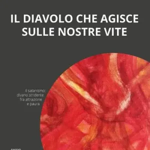 Il diavolo che agisce sulle nostre vite Offerta Speciale
