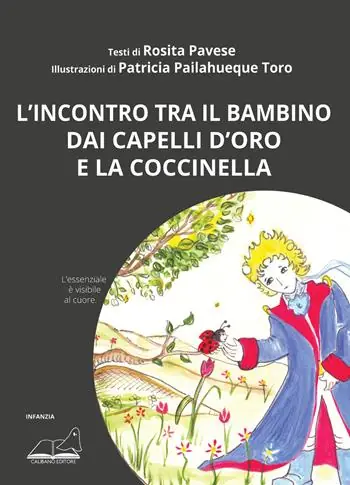 Prezzo Ridotto L‘incontro tra il bambino dai capelli d‘oro e la coccinella. L‘essenziale è visibile al cuore