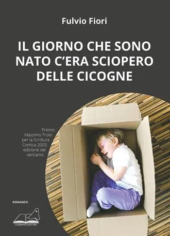 Il giorno che sono nato c‘era sciopero delle cicogne Scelto Dai Clienti