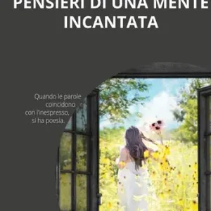 Ordina Subito Pensieri di una mente incantata
