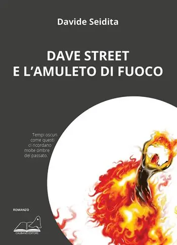 Subito Disponibile Dave Street e l’amuleto di fuoco