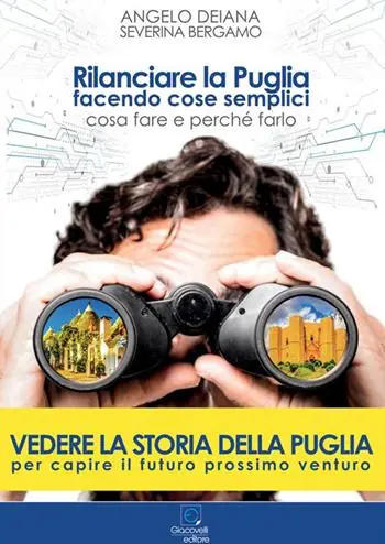 Solo Oggi Rilanciare la Puglia facendo cose semplici. Cosa fare e perché farlo