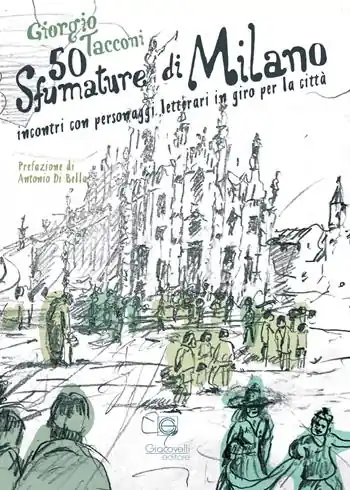 50 sfumature di Milano. Incontri con personaggi letterari in giro per la città Promozione