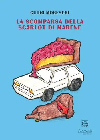 Sconto La scomparsa della Scarlot di Marene