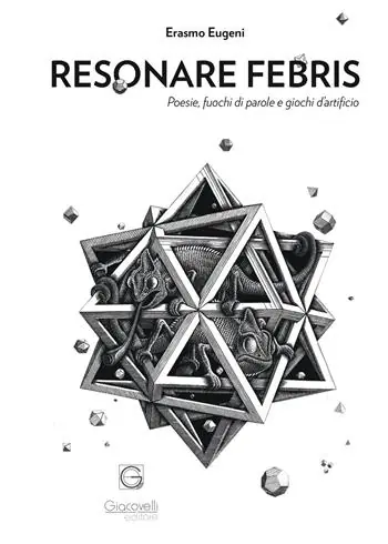 Resonare febris. Poesia, fuochi di parole e giochi d‘artificio Ultimissimo Modello