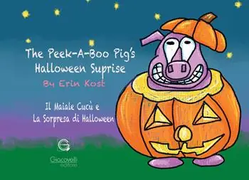 The Peek-A-Boo Pig’s Halloween Surprise. Ediz. multilingue Novità