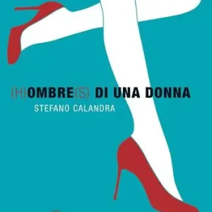 Solo Oggi (H)ombre(s) di una donna