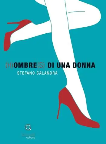 Solo Oggi (H)ombre(s) di una donna