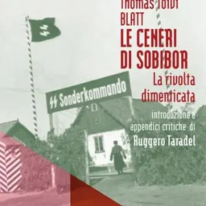 Di Tendenza Le ceneri di Sobibor. La rivolta dimenticata
