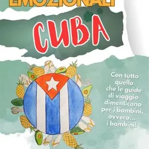 Bestseller Le guide emozionali. Cuba. Un‘isola a misura di tutt*