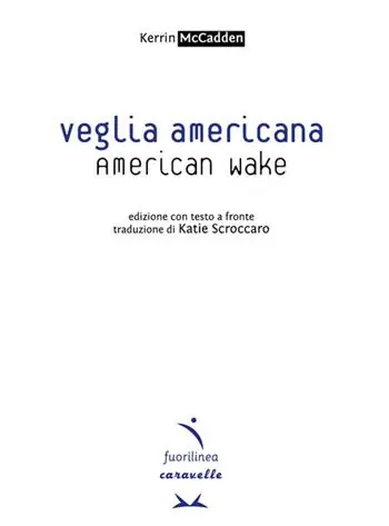 Sconto Veglia americana-American wake. Ediz. multilingue