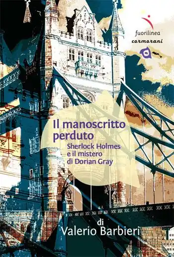 Novità Il manoscritto perduto. Sherlock Holmes e il mistero di Dorian Gray
