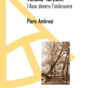 Compra Adesso Tiziano Terzani. L‘Asia dentro l‘imbrunire