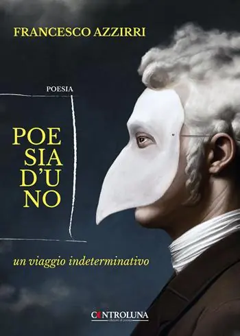 Poesia d‘uno. Un viaggio indeterminativo Ultima Occasione