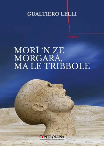 Popolare Morì ‘n ze morgarà, ma le tribbole